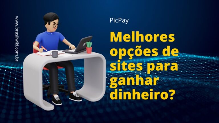 sites para ganhar dinheiro no Picpay