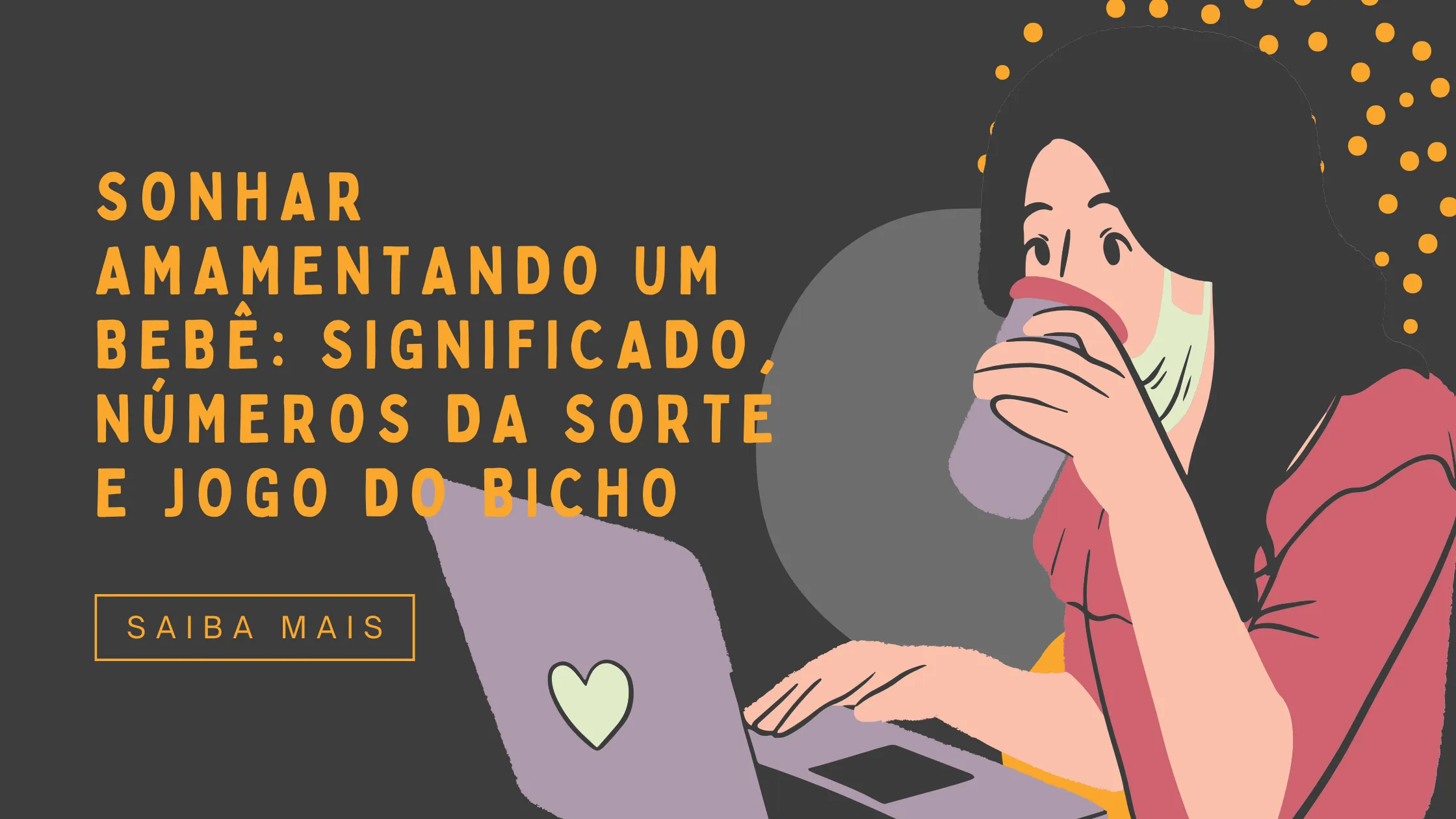 Sonhar Amamentando um Bebê Significado, Números da Sorte e Jogo do Bicho